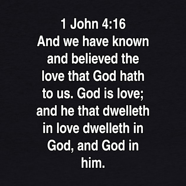 1 John 4:16  Bible Verse Typography KJV by Holy Bible Verses